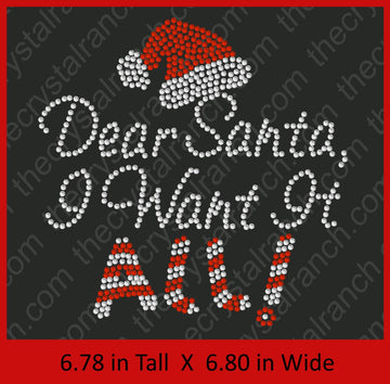 Dear Santa, I Want it All! Rhinestone Transfer H177