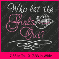 Who Let The Girls Out Rhinestone Transfer R109