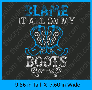 Blame It All On My Boots Rhinestone Transfer R124