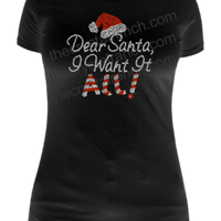 Dear Santa, I Want it All! Rhinestone Transfer H177