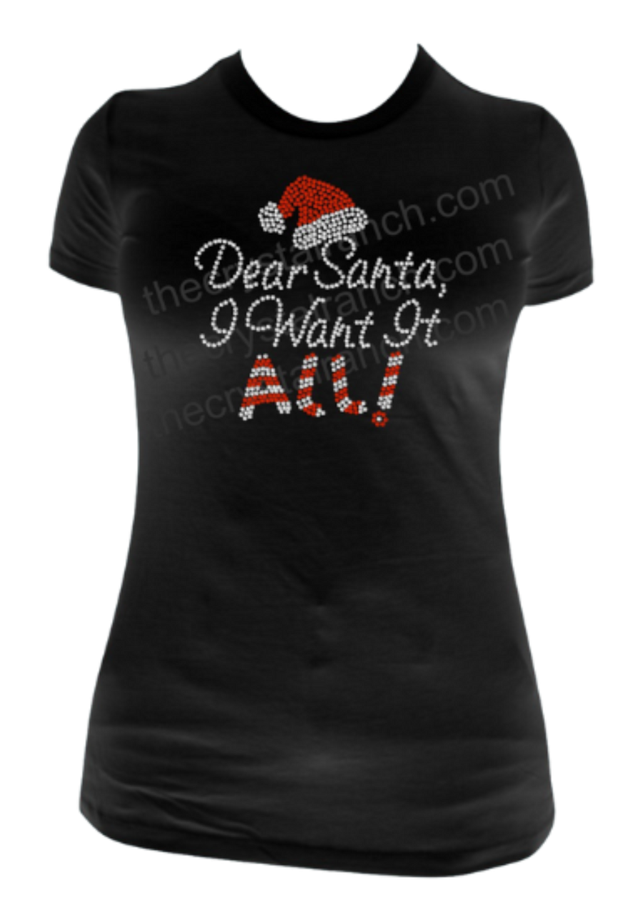 Dear Santa, I Want it All! Rhinestone Transfer H177