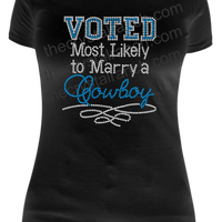 Voted Most Likely to Marry a Cowboy Rhinestone Transfer R108