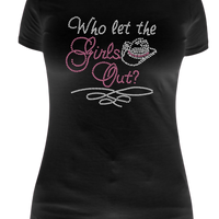 Who Let The Girls Out Rhinestone Transfer R109