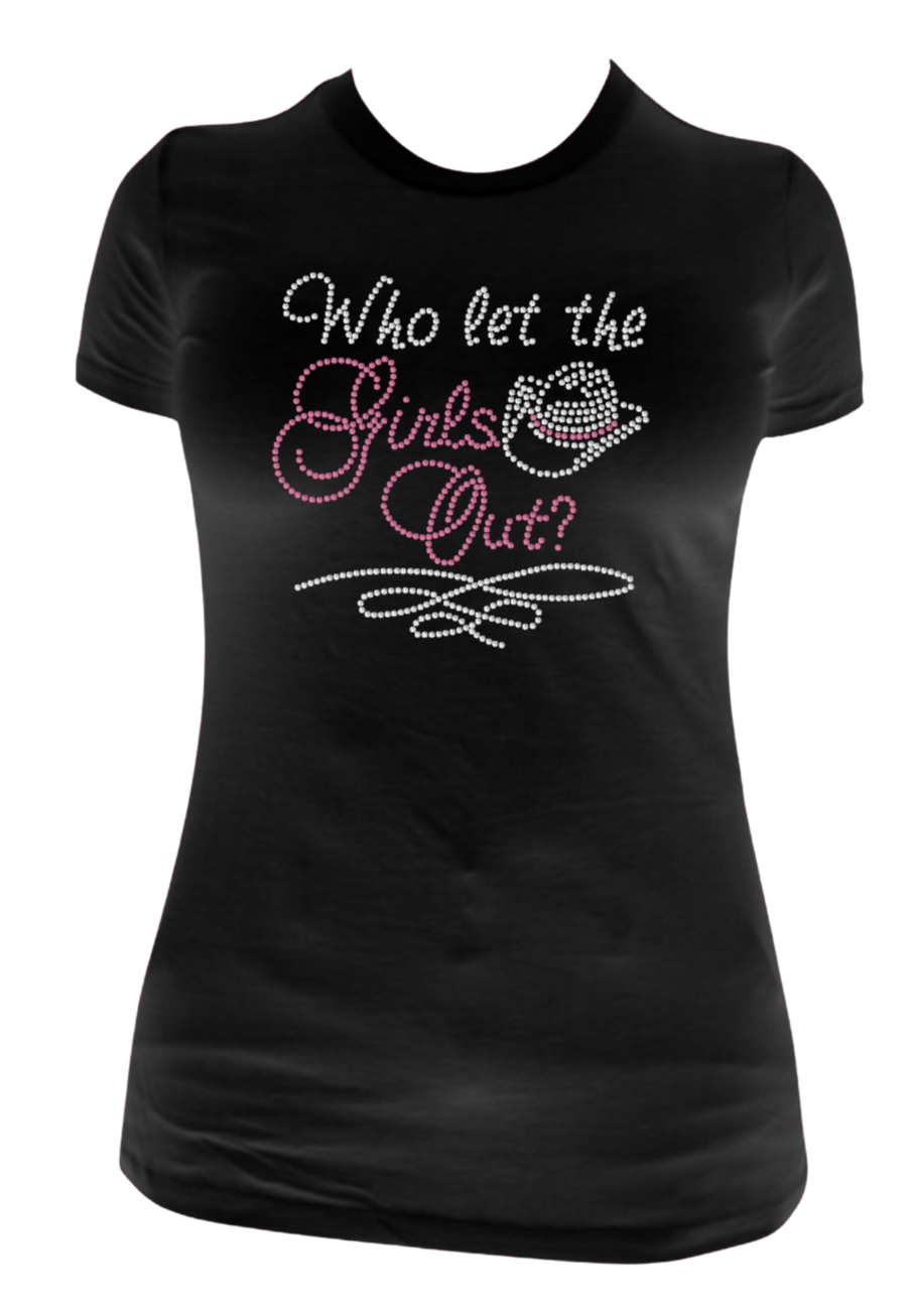 Who Let The Girls Out Rhinestone Transfer R109